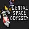 Dental Space Odyssey game image